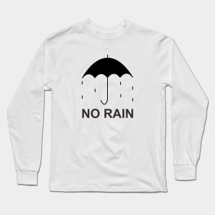 No Rain - Light Long Sleeve T-Shirt